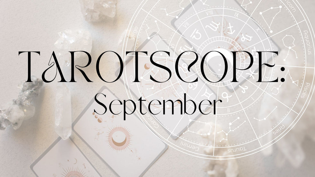 Your Monthly Tarotscope: September
